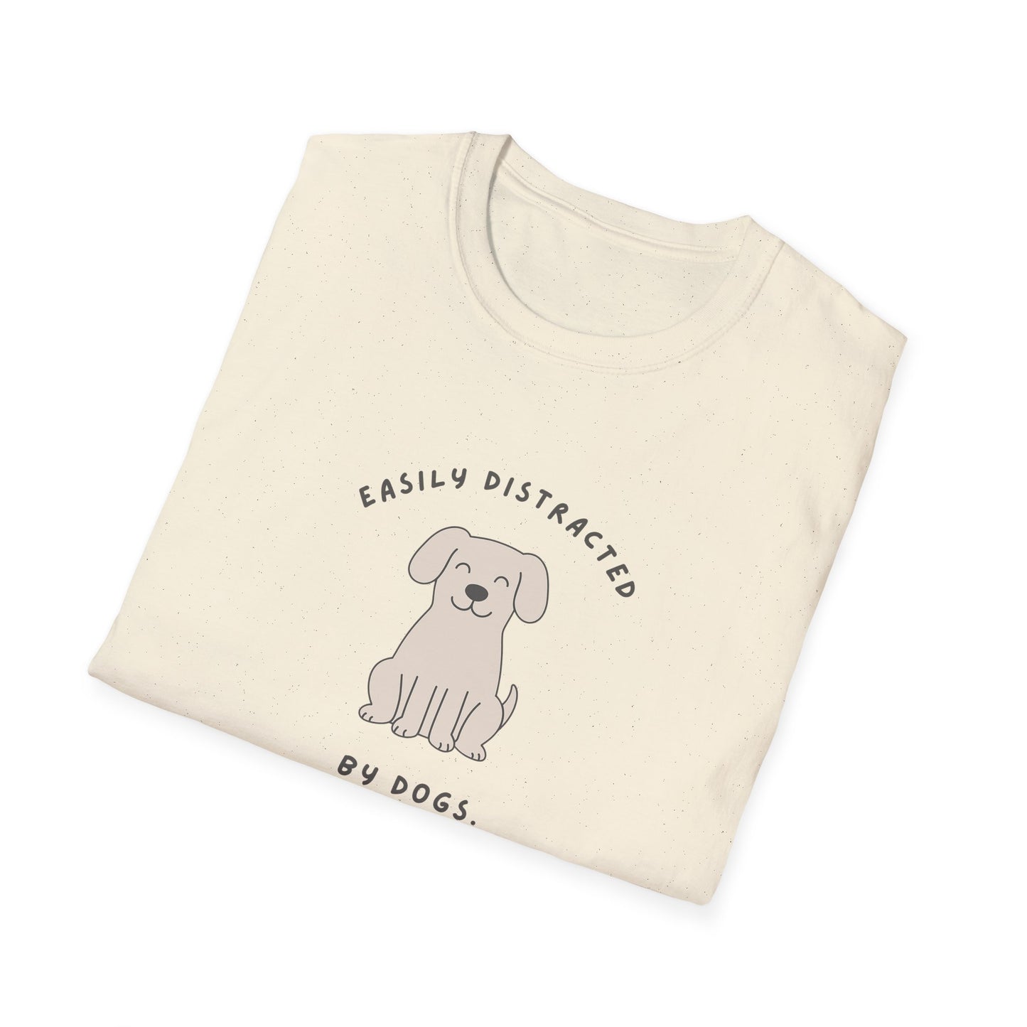 Distracted by Dogs T-Shirt