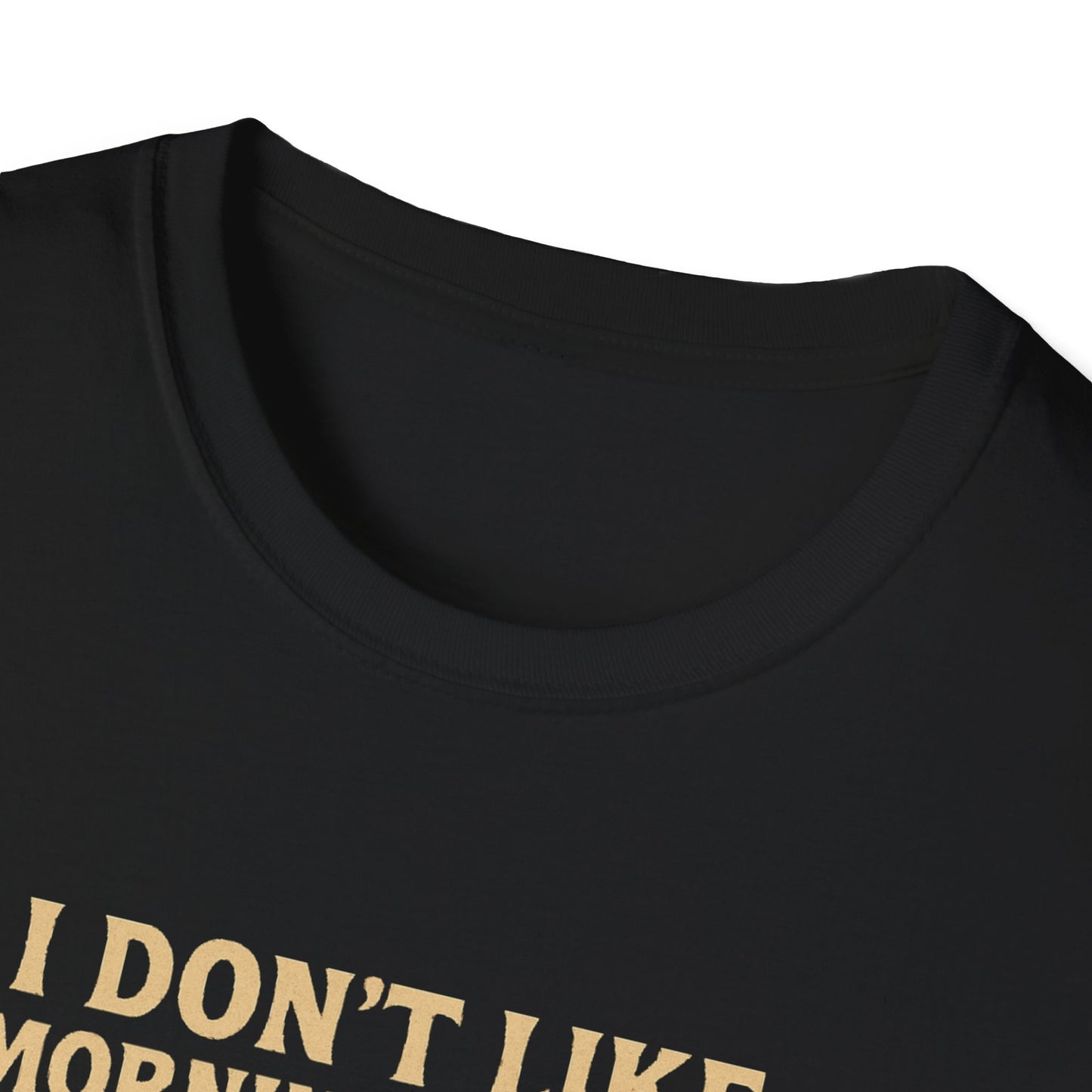 Don't Like Morning People T-Shirt