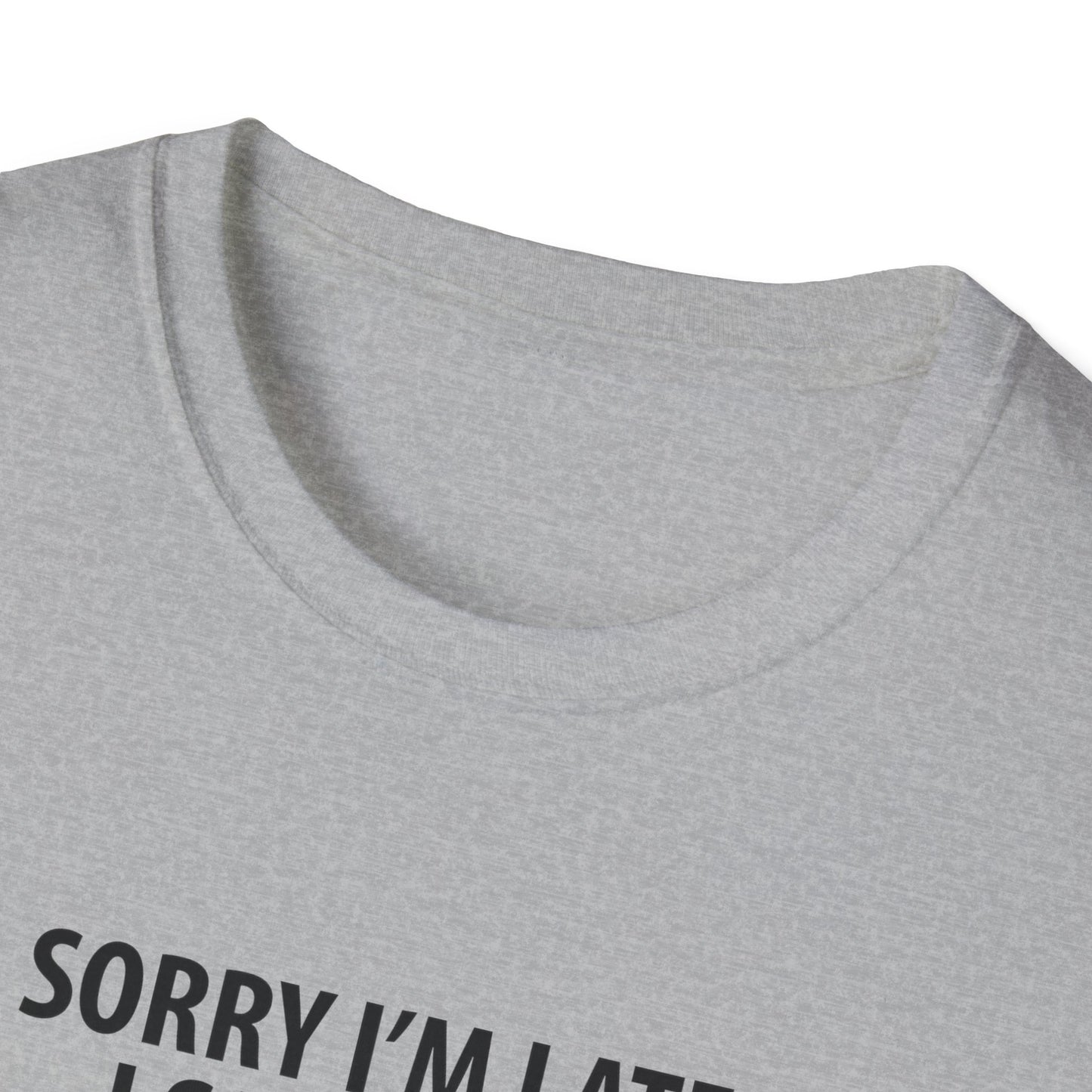 Sorry Late Saw A Cat T-Shirt