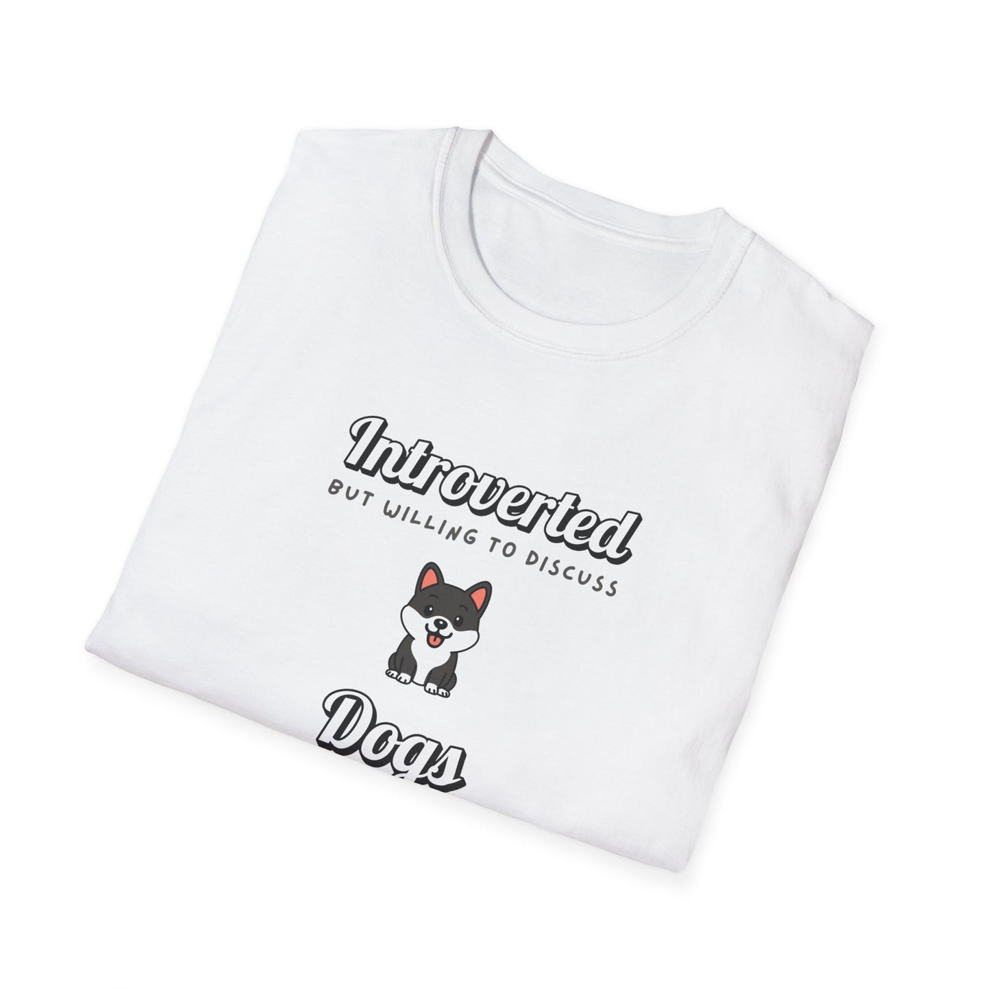 Willing To Discuss Dogs T-Shirt