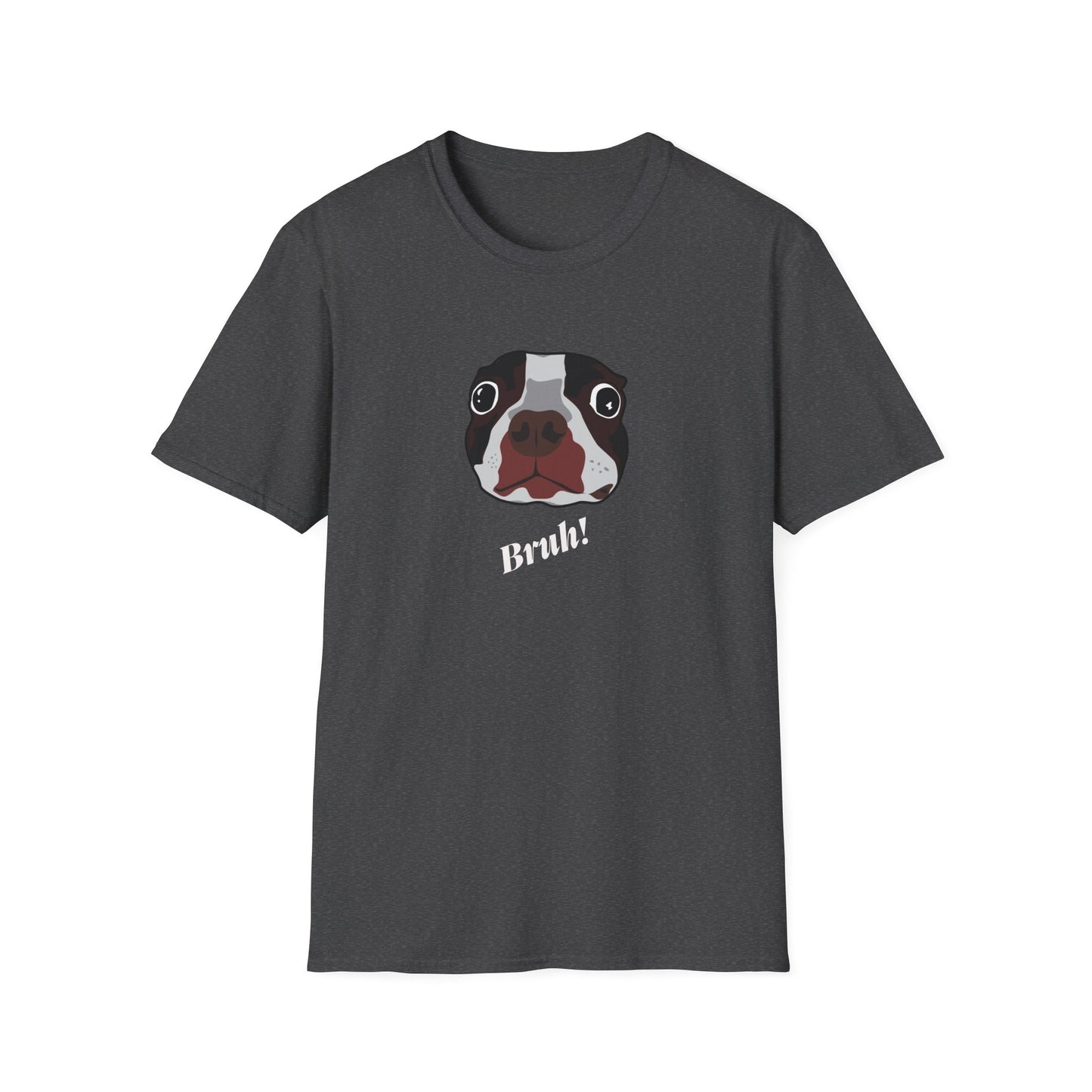 Bruh! T-Shirt