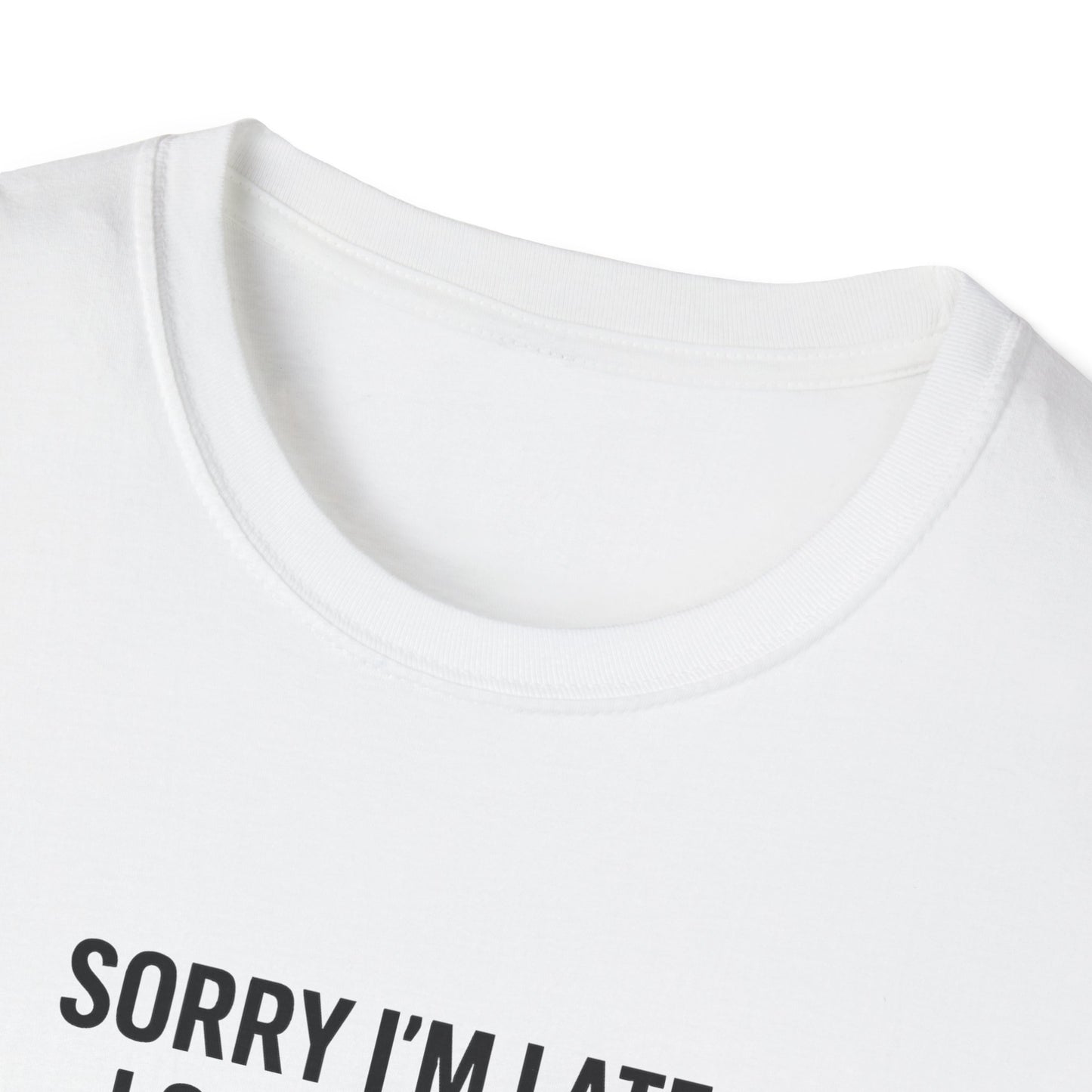 Sorry Late Saw A Dog T-Shirt