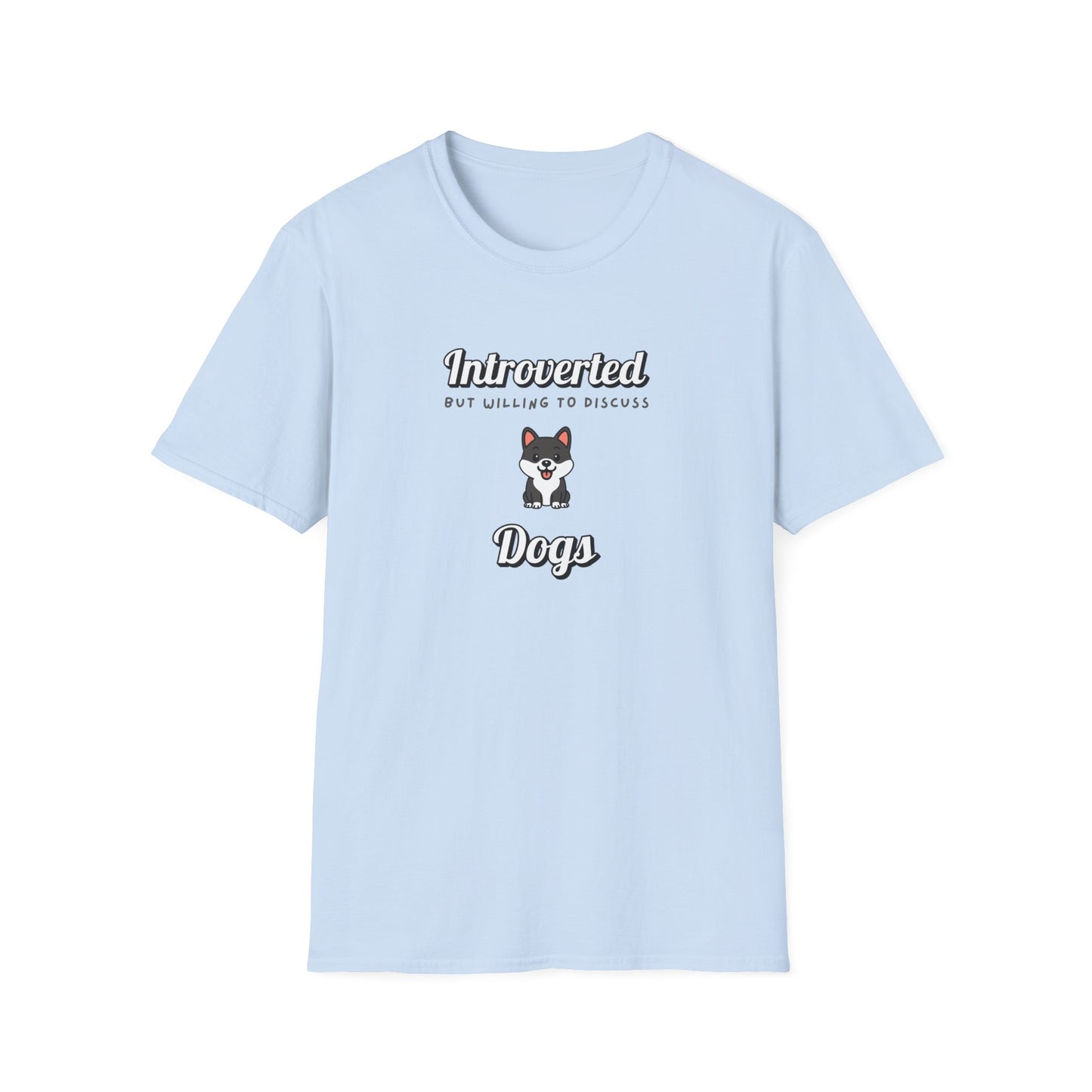 Willing To Discuss Dogs T-Shirt