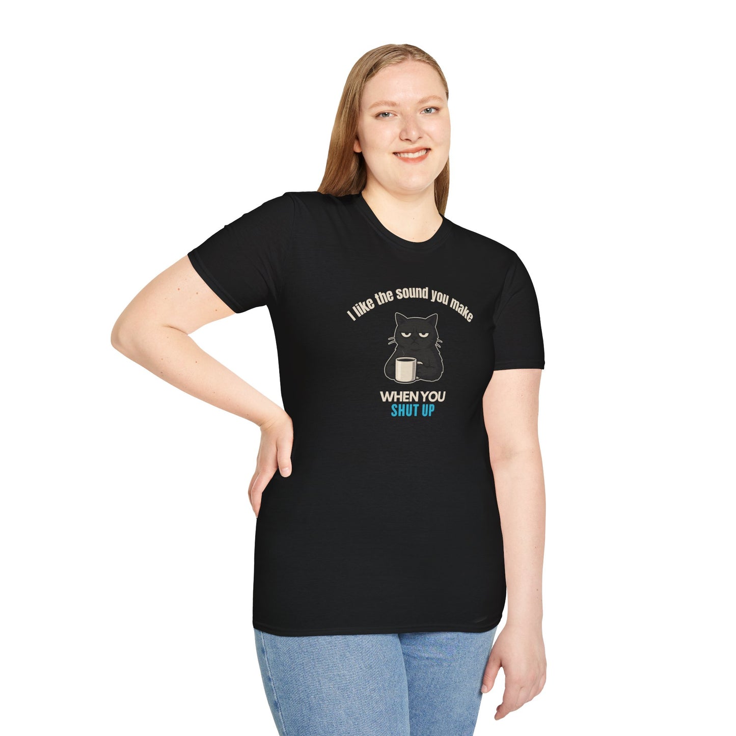 The Sound You Make T-Shirt
