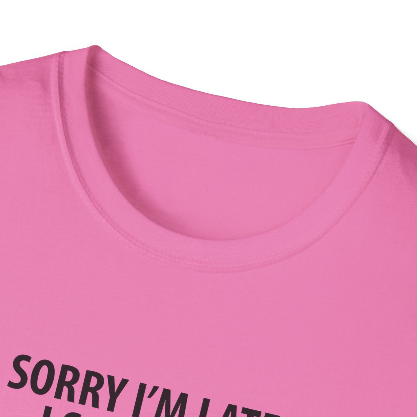 Sorry Late Saw A Cat T-Shirt