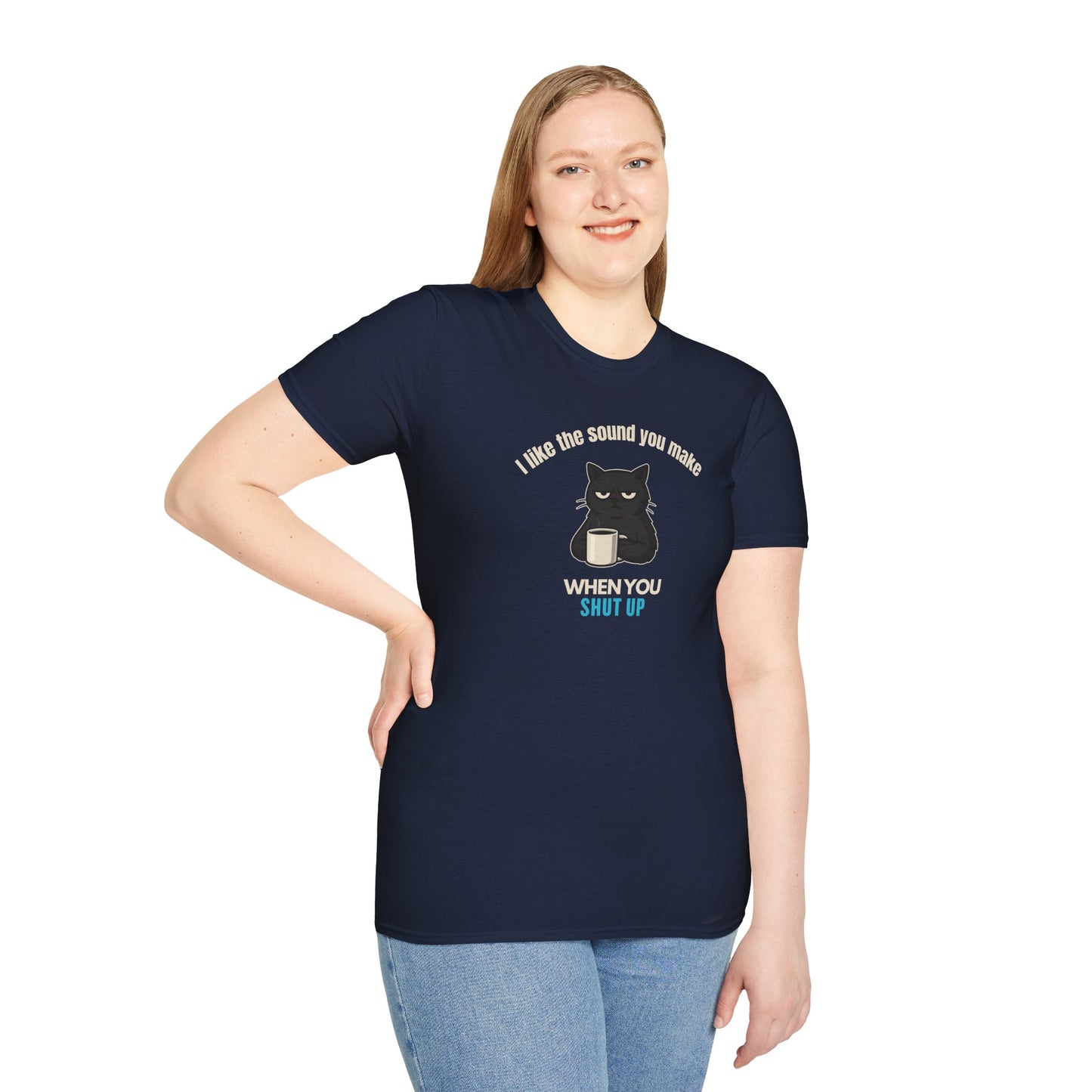 The Sound You Make T-Shirt