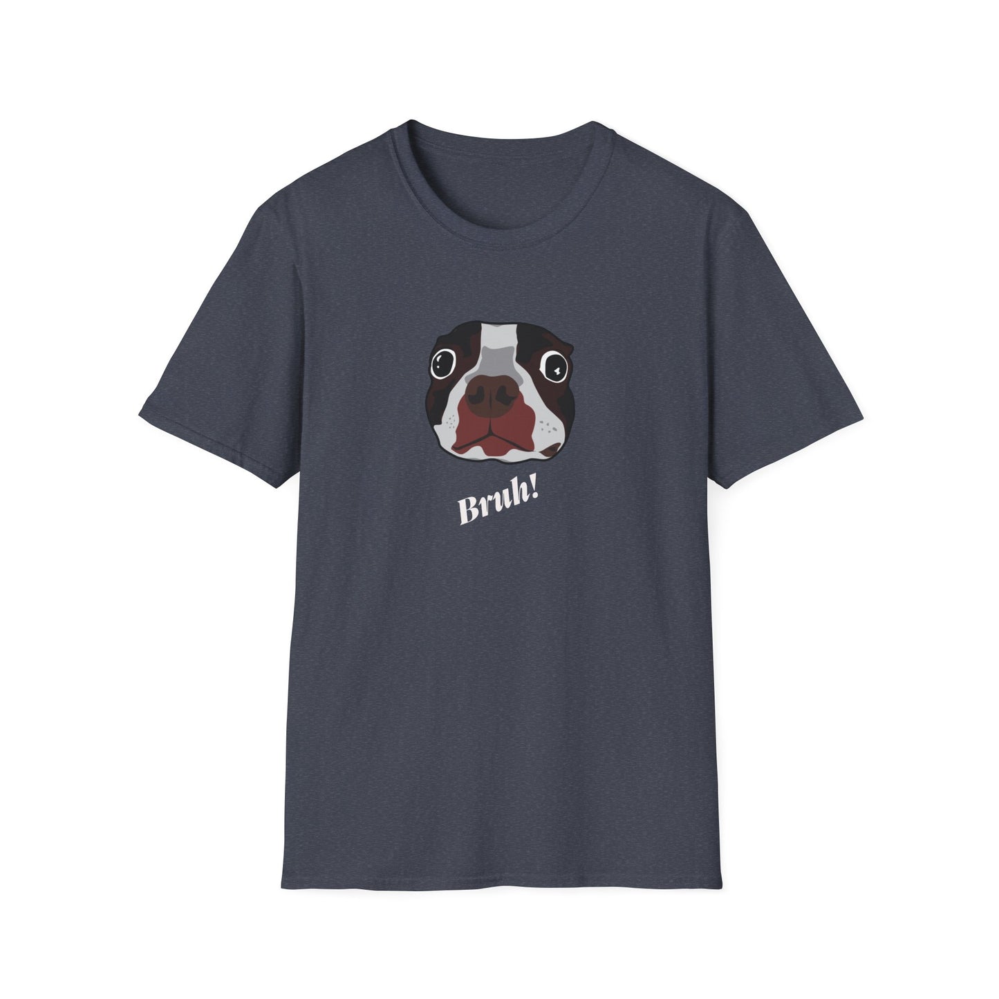 Bruh! T-Shirt
