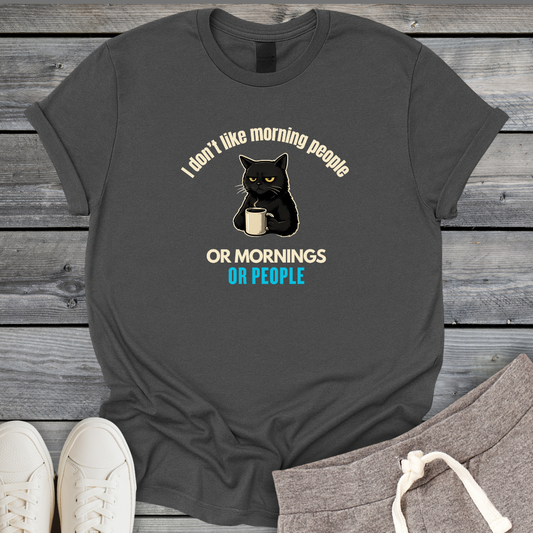 Not A Morning Person T-Shirt