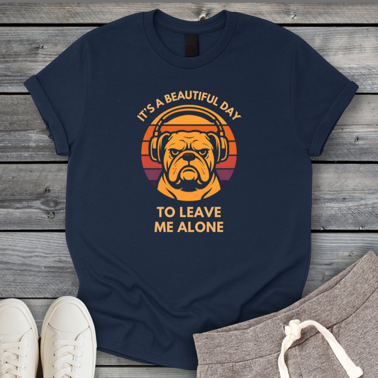 Leave Me Alone T-Shirt