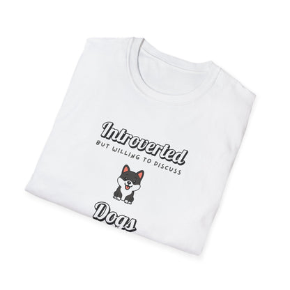 Willing To Discuss Dogs T-Shirt