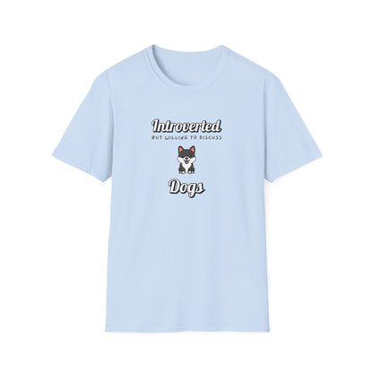 Willing To Discuss Dogs T-Shirt