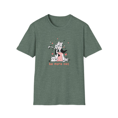 Be More Cat T-Shirt
