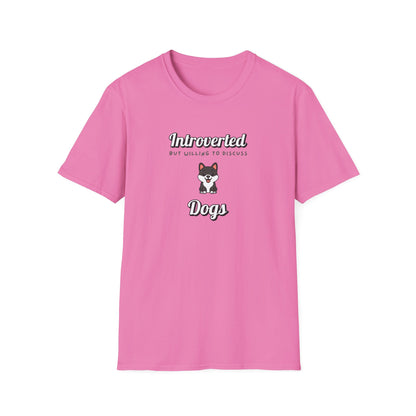 Willing To Discuss Dogs T-Shirt