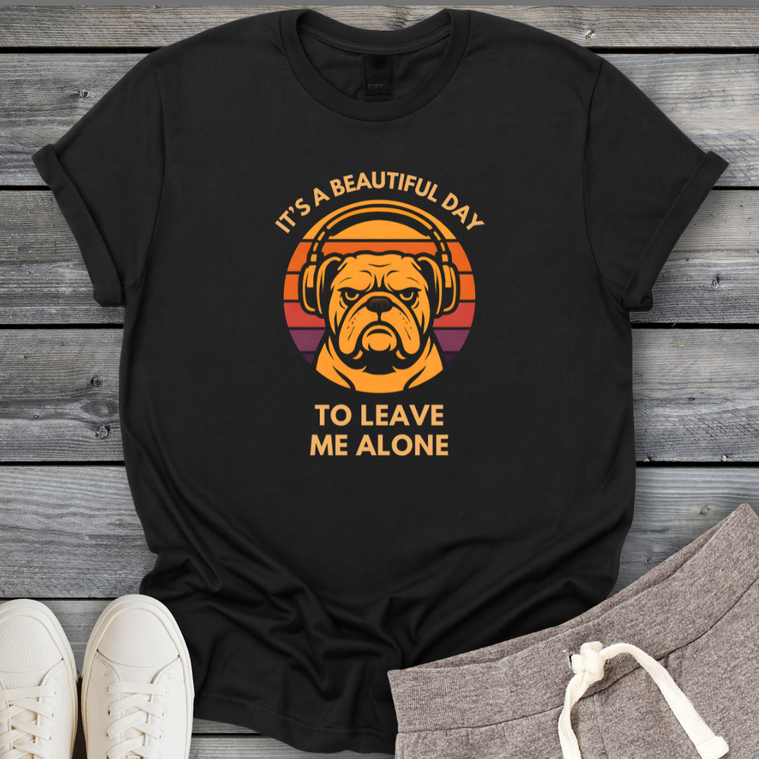Leave Me Alone T-Shirt