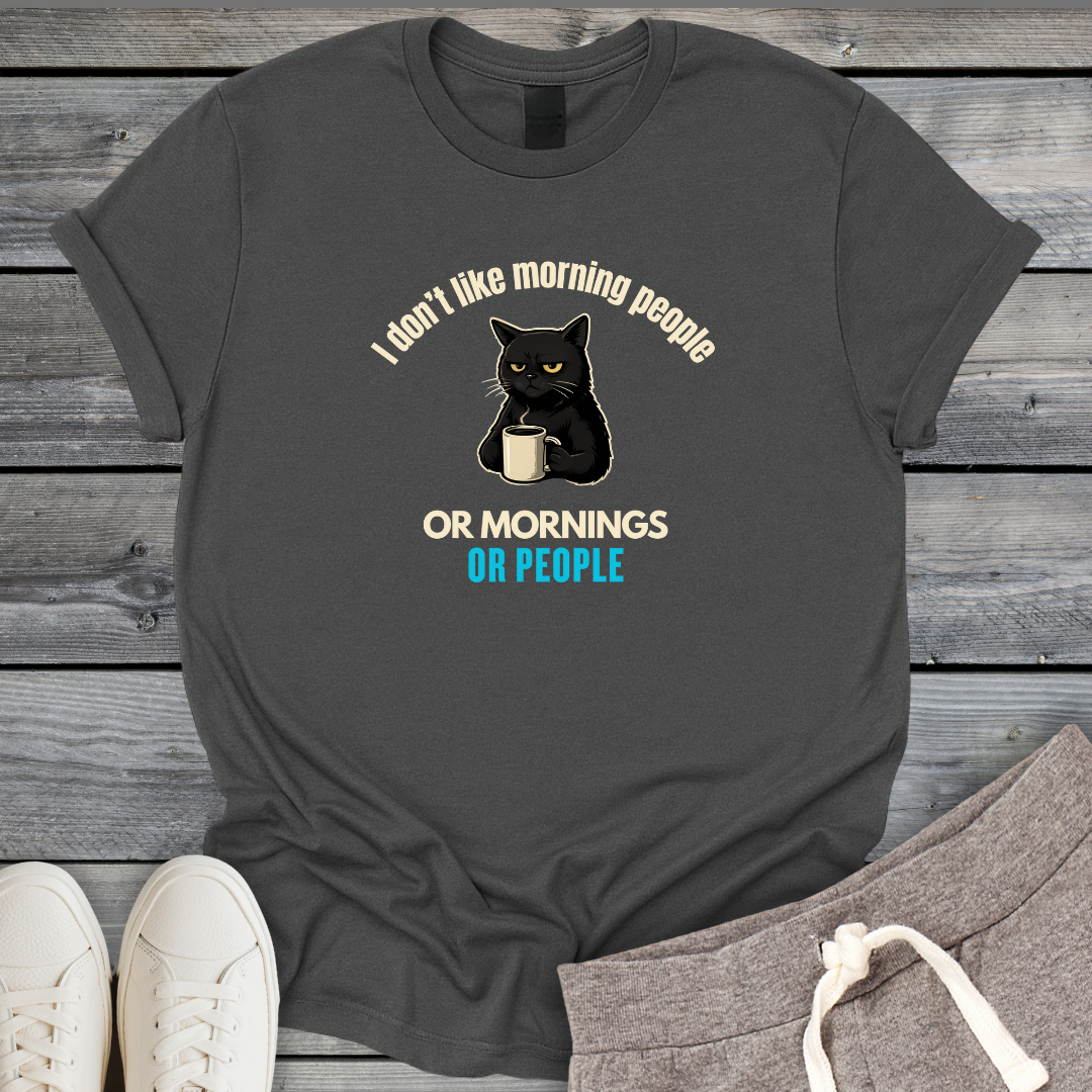 Not A Morning Person T-Shirt