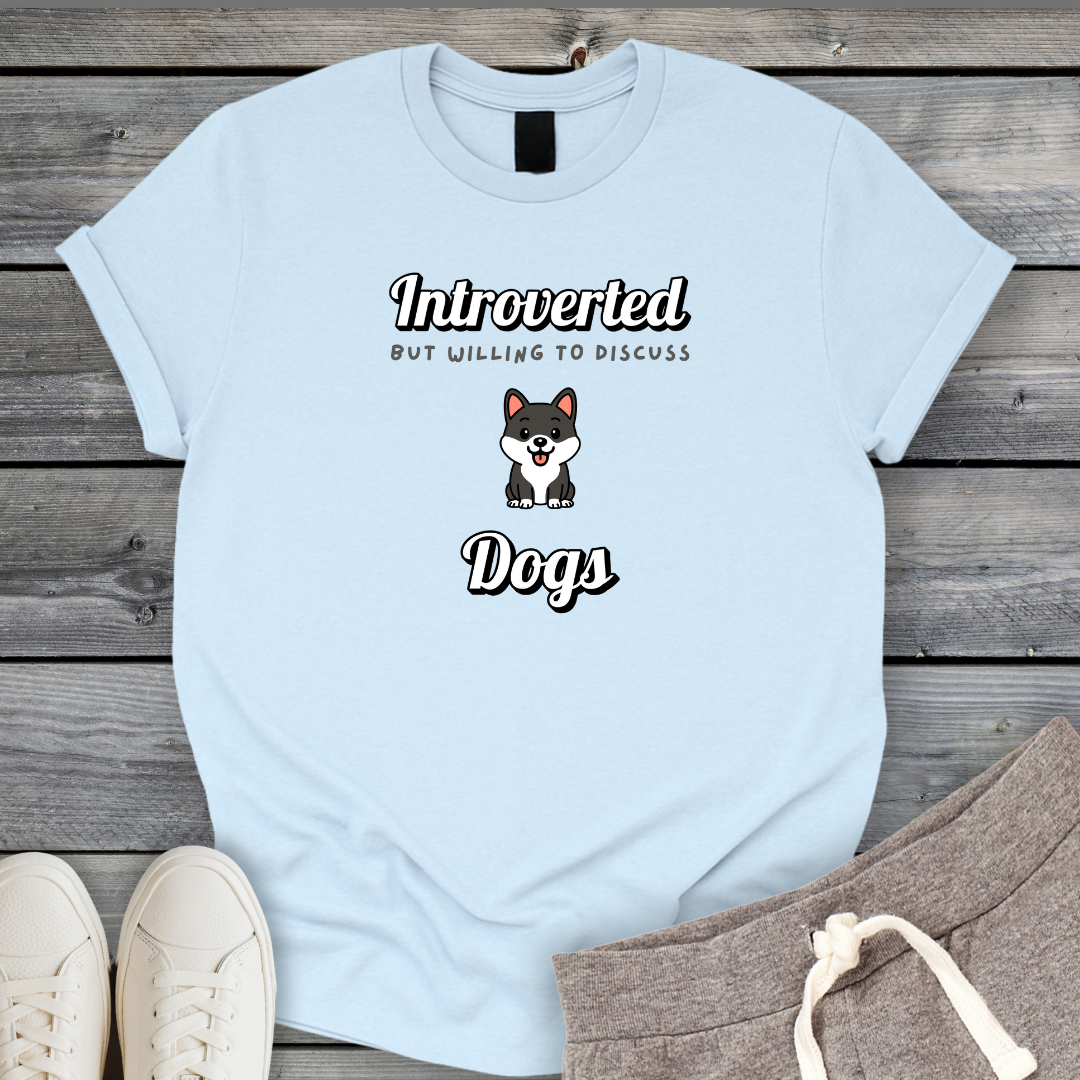 Willing To Discuss Dogs T-Shirt