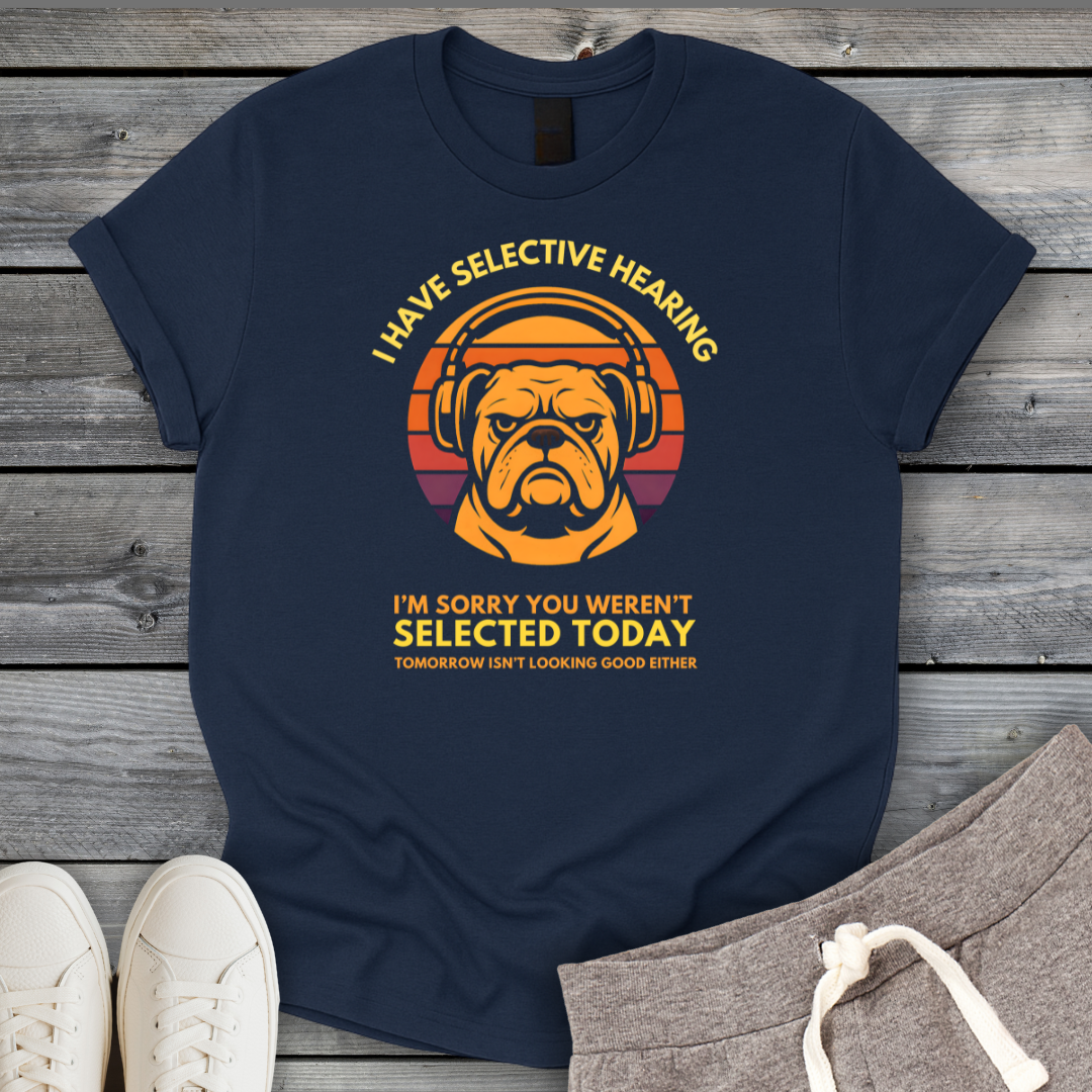 Selective Hearing (Dog) T-Shirt