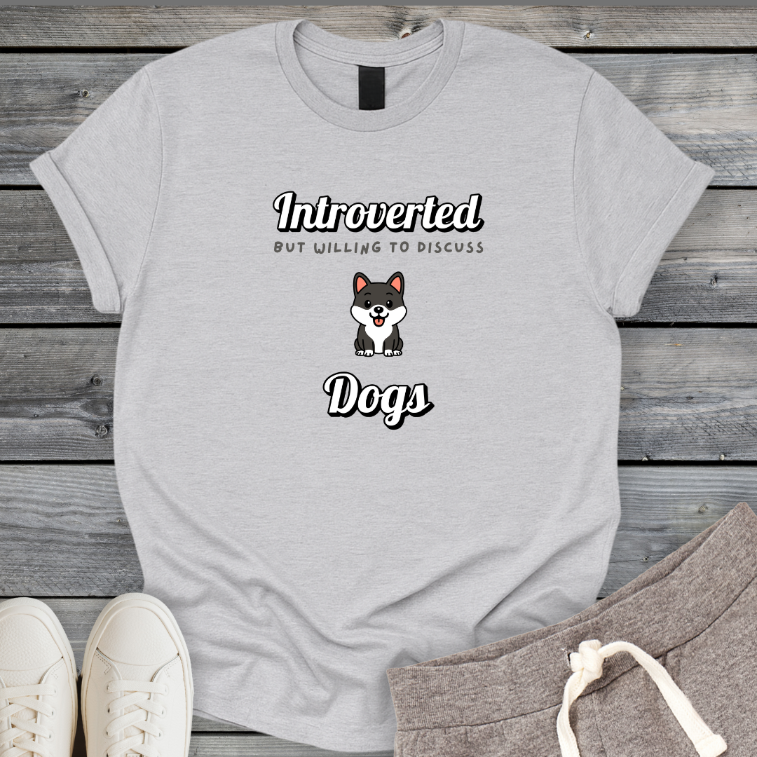 Willing To Discuss Dogs T-Shirt