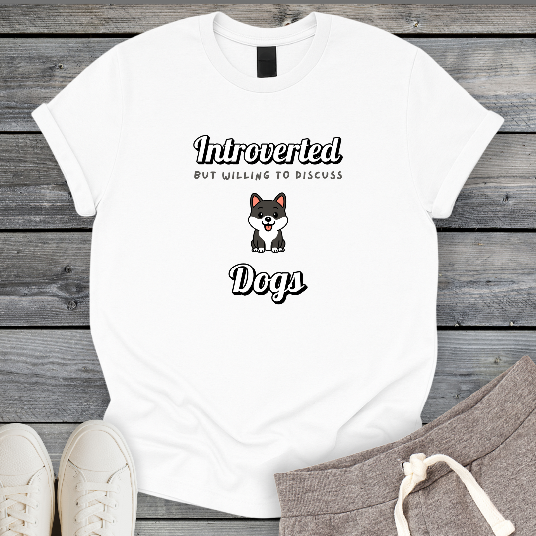 Willing To Discuss Dogs T-Shirt